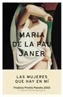 MUJERES QUE HAY EN MI, LAS (FINALISTA PLANETA 2002) | 9788408045922 | PAU JANER, MARIA DE LA | Librería Castillón - Comprar libros online Aragón, Barbastro