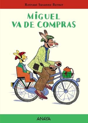 MIGUEL VA DE COMPRAS | 9788466716635 | BERNER, ROTRAUT SUSANNE | Librería Castillón - Comprar libros online Aragón, Barbastro