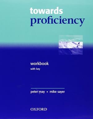 TOWARDS PROFICENCY WORKBOOK +KEY | 9780194332606 | Librería Castillón - Comprar libros online Aragón, Barbastro
