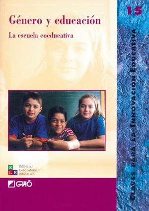 GENERO Y EDUCACION. LA ESCUELA COEDUCATIVA | 9788478272778 | ABAD, MA.LUISA; Y OTROS | Librería Castillón - Comprar libros online Aragón, Barbastro