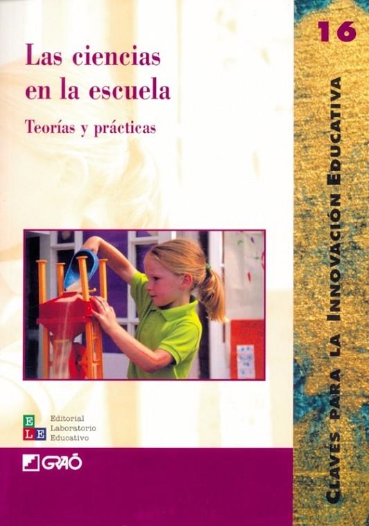 CIENCIAS EN LA ESCUELA, LAS. TEORIAS Y PRACTICAS | 9788478272785 | CATALA, MIREIA; Y OTROS | Librería Castillón - Comprar libros online Aragón, Barbastro