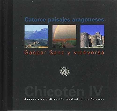 CHICOTEN IV. GASPAR SANZ Y VICEVERSA (LIBRO DISCO) | 9788495116956 | SARRAUTE, JORGE | Librería Castillón - Comprar libros online Aragón, Barbastro