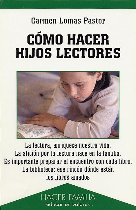 COMO HACER HIJOS LECTORES | 9788482396170 | LOMAS PASTOR, CARMEN | Librería Castillón - Comprar libros online Aragón, Barbastro