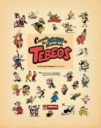 CUANDO LOS COMICS SE LLAMABAN TEBEOS. LA ESCUELA BRUGUERA | 9788497415552 | GUIRALT CONTI, ANTONI | Librería Castillón - Comprar libros online Aragón, Barbastro