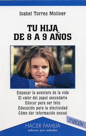 TU HIJO DE 8 A 9 AÑOS | 9788482396859 | TORRES MOLINER, ISABEL | Librería Castillón - Comprar libros online Aragón, Barbastro