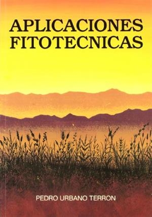 APLICACIONES FITOTECNICAS | 9788471142788 | URBANO TERRON, PEDRO | Librería Castillón - Comprar libros online Aragón, Barbastro