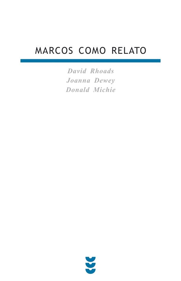 MARCOS COMO RELATO | 9788430114719 | RHOADS, DAVID; DEWEY, JOANNA; MICHIE, DONALD | Librería Castillón - Comprar libros online Aragón, Barbastro