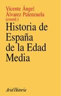 HISTORIA DE ESPAÑA DE LA EDAD MEDIA | 9788434466685 | ALVAREZ PALENZUELA, VICENTE ANGEL (COOR.) | Librería Castillón - Comprar libros online Aragón, Barbastro