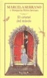 CRISTAL DEL MIEDO, EL | 9788466610896 | SERRANO, MARCELA; SERRANO, MARGARITA MAIRA | Librería Castillón - Comprar libros online Aragón, Barbastro