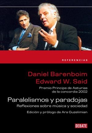 PARALELISMOS Y PARADOJAS REFLEXIONES SOBRE MUSICA Y SOCIEDAD | 9788483069622 | BARENBOIM, DANIEL; SAID, EDWARD W. | Librería Castillón - Comprar libros online Aragón, Barbastro