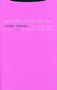 ROSTRO OCULTO DEL MAL, EL | 9788481645743 | GEBARA, IVONE | Librería Castillón - Comprar libros online Aragón, Barbastro