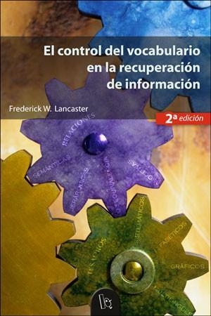 CONTROL DEL VOCABULARIO EN LA RECUPERACION DE INFORMACION, E | 9788437054445 | LANCASTER, FREDERICK W. | Librería Castillón - Comprar libros online Aragón, Barbastro