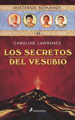 SECRETOS DEL VESUBIO, LOS | 9788478887934 | LAWRENCE, CAROLINE | Librería Castillón - Comprar libros online Aragón, Barbastro
