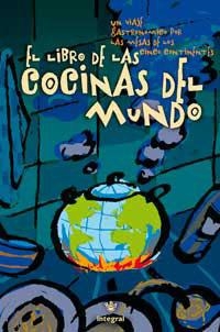 LIBRO DE LAS COCINAS DEL MUNDO, EL | 9788479019167 | AGBOTTON, AGNES Y OTROS | Librería Castillón - Comprar libros online Aragón, Barbastro
