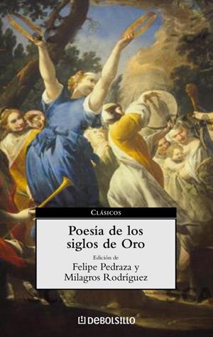 POESIA DE LOS SIGLOS DE ORO (BOLSILLO) | 9788497590792 | PEDRAZA, FELIPE; RODRIGUEZ CACERES, MILAGROS (ED.) | Librería Castillón - Comprar libros online Aragón, Barbastro