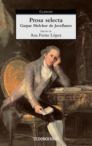 PROSA SELECTA | 9788497590716 | DE JOVELLANOS, GASPAR MELCHOR | Librería Castillón - Comprar libros online Aragón, Barbastro