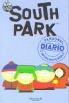 SOUTH PARK DIARIO PERSONAL E INSTRASFERIBLE | 9788466605915 | AA.VV | Librería Castillón - Comprar libros online Aragón, Barbastro