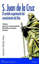 SAN JUAN DE LA CRUZ EL SENTIDO EXPERIENCIAL DEL CONOCIMIENTO | 9788472396968 | OFILADA MINA, MACARIO | Librería Castillón - Comprar libros online Aragón, Barbastro