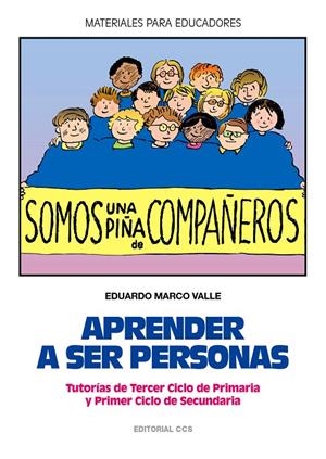 APRENDER A SER PERSONAS | 9788483165409 | MARCO VALLE, EDUARDO | Librería Castillón - Comprar libros online Aragón, Barbastro