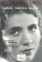 RECUERDOS MIOS | 9788483108307 | GARCIA LORCA, ISABEL | Librería Castillón - Comprar libros online Aragón, Barbastro
