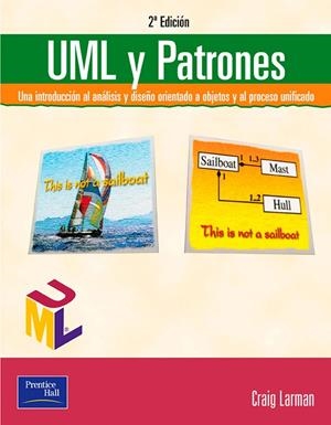 UML Y PATRONES (2ED.) | 9788420534381 | LARMAN, CRAIG | Librería Castillón - Comprar libros online Aragón, Barbastro