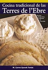 COCINA TRADICONAL DE LAS TERRES DE L'EBRE | 9788496035096 | QUERALT TOMAS, M. CARME | Librería Castillón - Comprar libros online Aragón, Barbastro