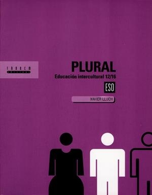 PLURAL, EDUCACION INTERCULTURAL (12-16) | 9788481313161 | LLUCH BALAGUER, XAVIER | Librería Castillón - Comprar libros online Aragón, Barbastro