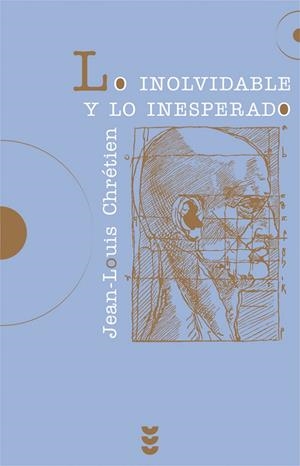 LO INOLVIDABLE Y LO INESPERADO | 9788430114757 | CHRETIEN, JEAN-LOUIS | Librería Castillón - Comprar libros online Aragón, Barbastro