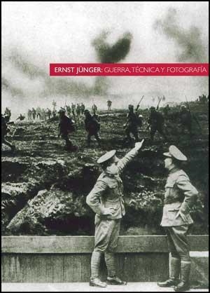 ERNST JÜNGER: GUERRA, TECNICA Y FOTOGRAFIA | 9788437055091 | SANCHEZ DURA, NICOLAS (ED.) | Librería Castillón - Comprar libros online Aragón, Barbastro