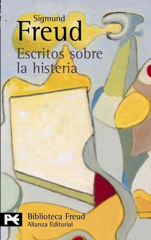 ESCRITOS SOBRE LA HISTERIA (LB) | 9788420672083 | FREUD, SIGMUND | Librería Castillón - Comprar libros online Aragón, Barbastro