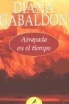 ATRAPADA EN EL TIEMPO (BOLSILLO) | 9788478886913 | GABALDON, DIANA | Librería Castillón - Comprar libros online Aragón, Barbastro