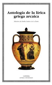 ANTOLOGIA DE LA LIRICA GRIEGA ARCAICA (LU) | 9788437620268 | Librería Castillón - Comprar libros online Aragón, Barbastro