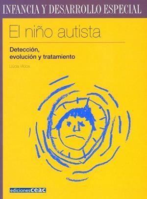 NIÑO AUTISTA, EL | 9788432995309 | VILOCA, LLUCIA | Librería Castillón - Comprar libros online Aragón, Barbastro