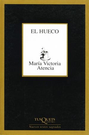 HUECO, EL | 9788483108499 | ATENCIA, MARIA VICTORIA | Librería Castillón - Comprar libros online Aragón, Barbastro