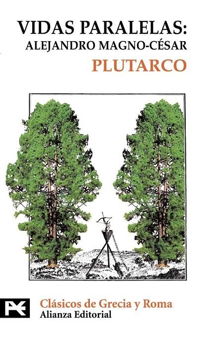 VIDAS PARALELAS: ALEJANDRO MAGNO-CESAR (LB) | 9788420655024 | PLUTARCO | Librería Castillón - Comprar libros online Aragón, Barbastro