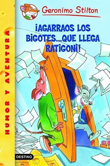 AGARRAOS LOS BIGOTES... QUE LLEGA RATIGONI (GERONIMO STILTON | 9788408057451 | STILTON, GERONIMO | Librería Castillón - Comprar libros online Aragón, Barbastro