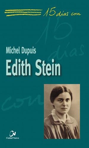 EDITH STEIN (15 DIAS CON) | 9788497150231 | DUPUIS, MICHEL | Librería Castillón - Comprar libros online Aragón, Barbastro
