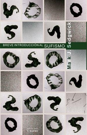 BREVE INTRODUCCION AL SUFISMO | 9788430114771 | SEDGWICK, MARK J. | Librería Castillón - Comprar libros online Aragón, Barbastro