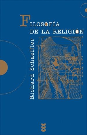 FILOSOFIA DE LA RELIGION | 9788430114801 | SCHAEFFLER, RICHARD | Librería Castillón - Comprar libros online Aragón, Barbastro
