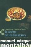 COCINA DE LOS FINISTERRES, LA (CARVALHO GASTRONOMICO) | 9788466607933 | VAZQUEZ MONTALBAN, MANUEL | Librería Castillón - Comprar libros online Aragón, Barbastro