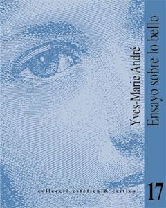 ENSAYO SOBRE LO BELLO | 9788437055015 | ANDRE, YVES-MARIE | Librería Castillón - Comprar libros online Aragón, Barbastro