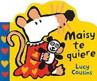 MAISY TE QUIERE | 9788484880776 | COUSINS, LUCY | Librería Castillón - Comprar libros online Aragón, Barbastro
