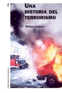 UNA HISTORIA DEL TERRORISMO | 9788449313738 | LAQUEUR, WALTER | Librería Castillón - Comprar libros online Aragón, Barbastro