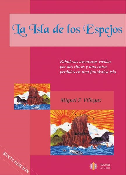 ISLA DE LOS ESPEJOS, LA | 9788497001137 | VILLEGAS, MIGUEL F. | Librería Castillón - Comprar libros online Aragón, Barbastro