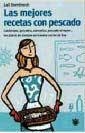 MEJORES RECETAS DE PESCADO, LAS | 9788479019280 | DOMENECH, LALI | Librería Castillón - Comprar libros online Aragón, Barbastro