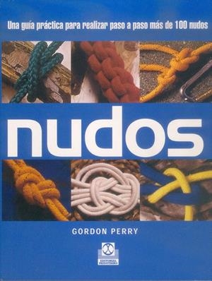 NUDOS | 9788480196765 | PERRY, GORDON | Librería Castillón - Comprar libros online Aragón, Barbastro
