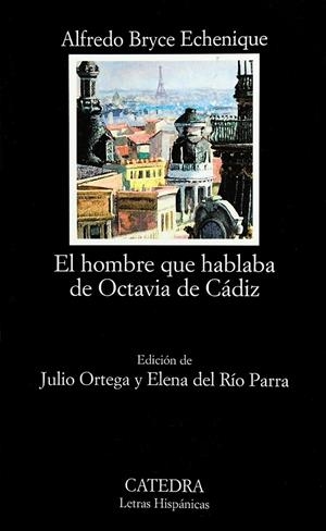 HOMBRE QUE HABLABA DE OCTAVIA DE CADIZ, EL (LH) | 9788437620503 | BRYCE ECHENIQUE, ALFREDO | Librería Castillón - Comprar libros online Aragón, Barbastro