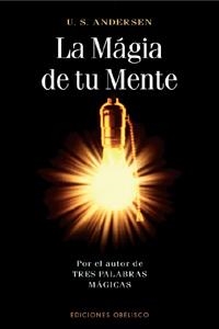 MAGIA DE TU MENTE, LA | 9788477208853 | ANDERSEN, U.S. | Librería Castillón - Comprar libros online Aragón, Barbastro