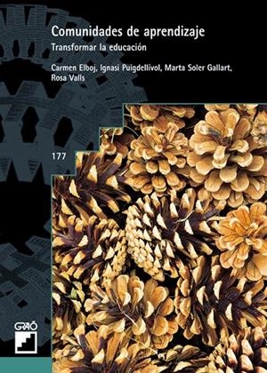 COMUNIDADES DE APRENDIZAJE. TRANSFORMAR LA EDUCACION | 9788478272860 | ELBOJ SASO, CARMEN; Y OTROS | Librería Castillón - Comprar libros online Aragón, Barbastro