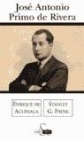 JOSE ANTONIO PRIMO DE RIVERA | 9788466611879 | DE AGUINAGA, ENRIQUE; G.PAYNE, STANLEY | Librería Castillón - Comprar libros online Aragón, Barbastro